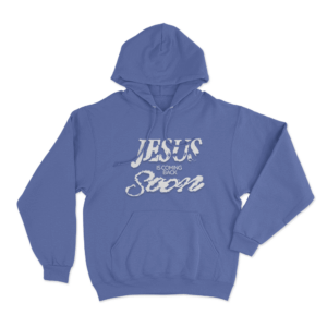 Jesus Is Coming Back Soon Unisex Hoodie Blue