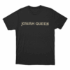 Josiah Queen Unisex T Shirt Black